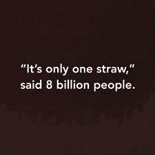 Only One Straw Said 8 Million People