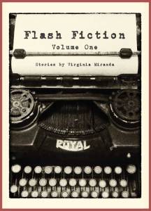Flash Fiction Virginia Miranda Volume One